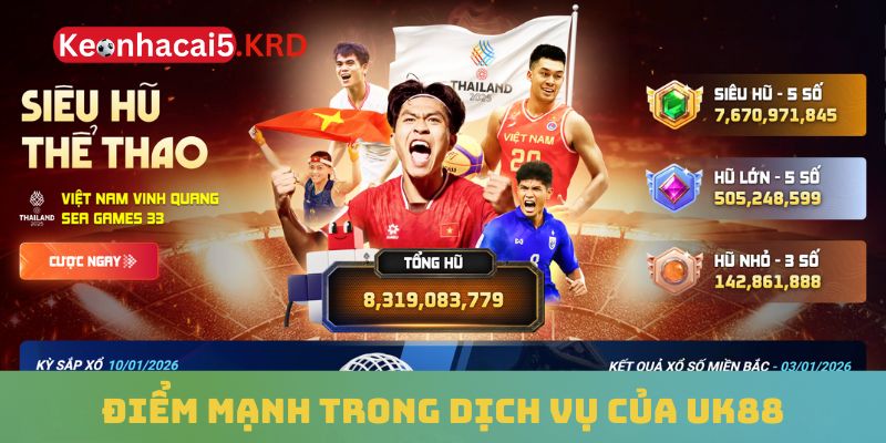 Điểm mạnh trong dịch vụ của UK88